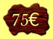 1er tage: Juil-Sep (+Pques et Nol): 75 euros pour nuit